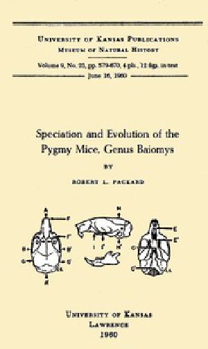 [Gutenberg 38290] • Speciation and Evolution of the Pygmy Mice, Genus Baiomys